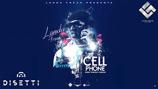 Landa Freak - Cell Phone Remix (Spanish Version) (Audio)