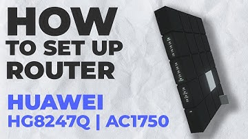 ✅ How to Setup HUAWEI HG8247Q | How to Set Up HUAWEI AC1750 HG8247Q WiFi Router