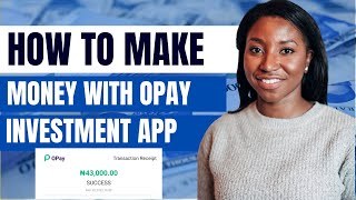 Opay Investment Fully Explained | online App investment in Nigeria 2023