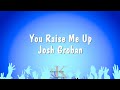 You Raise Me Up - Josh Groban (Karaoke Version)