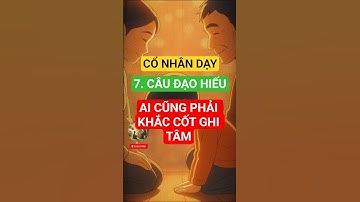 Cổ nhân dạy : 7 câu nói khắc cốt ghi tâm về hiếu đạo ai cũng phải nhớ  #trietlysong  #baihocconhan