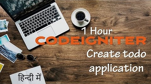Todo App | Codeigniter CRUD application in Hindi (Create, Read, Update, Delete)