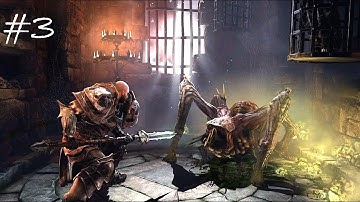 Lords of the Fallen Walkthrough Gameplay Part 3 ( PS4 , Xbox One , PC )