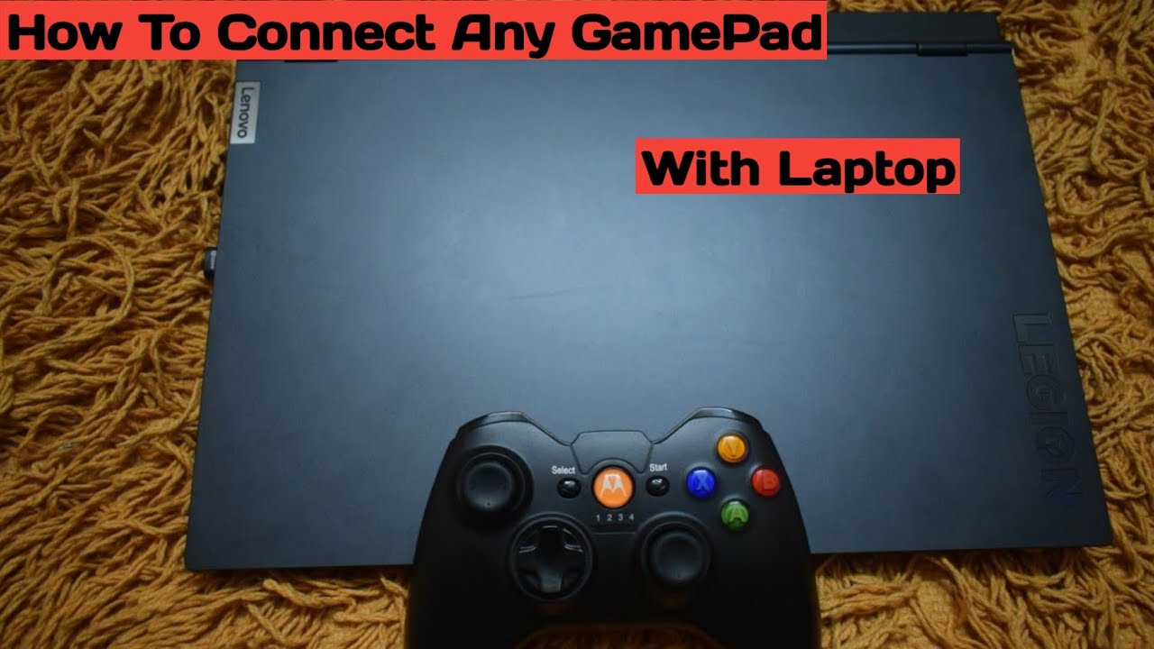 how-to-connect-any-gamepad-with-your-laptop-pc-youtube