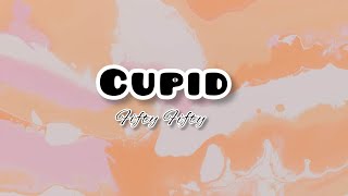 CUPID-Fifty Fifty (twin version) LYRICS ❤️