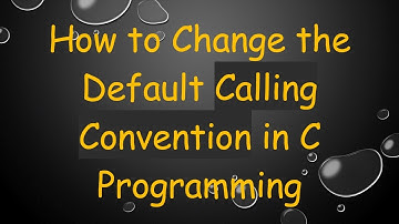 How to Change the Default Calling Convention in C Programming