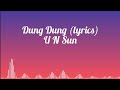 Dung dung khasi song lyrics by legend u n  sun