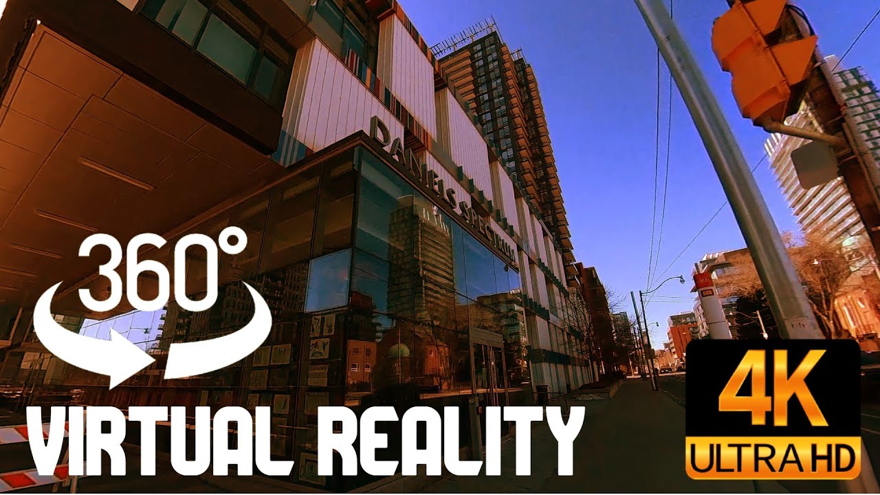 360Video VR 4K Dundas Street East To Yonge Street Toronto