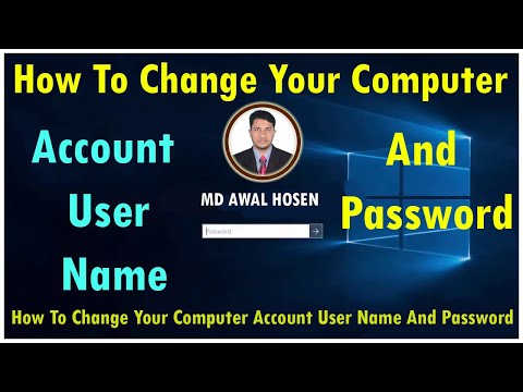 How to Change Your Computer Account User Name & Password All Windows Verssion 2020 (Awal Creative)