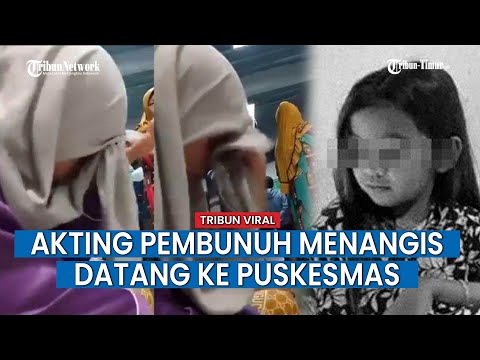 Viral Video Pelaku Pembunuhan Bocah 8 Tahun di Boltim, Menangis Datang ke Puskesmas