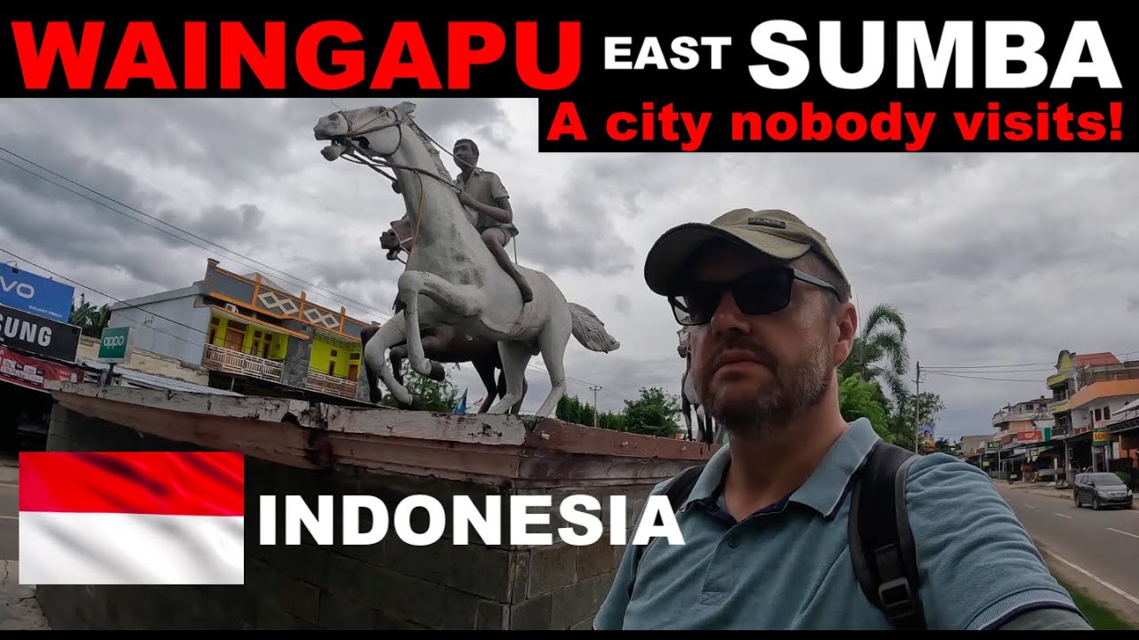WAINGAPU CITY, SUMBA - a city nobody visits!