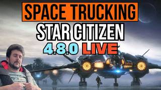 Space Truckin | Cargo Hauling | Star Citizen | Space | Simulation | Simulator | Live | Chill Stream