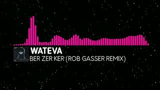 [Dancefloor DnB] WATEVA - Ber Zer Ker (Rob Gasser Remix) [Monstercat Fanmade]