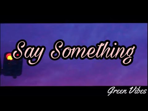 Shawn Mendes - Say Something (Lyrics)