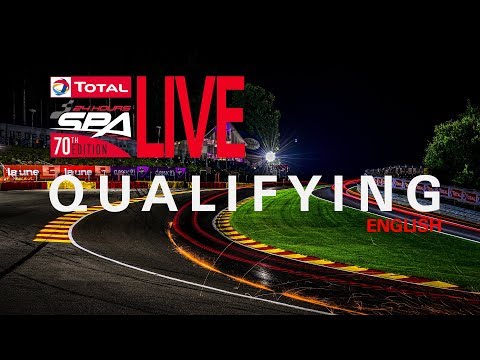 Qualifying - Total 24 hours of Spa 2018 - English
