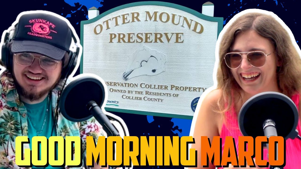 OTTER MOUND | Good Morning Marco