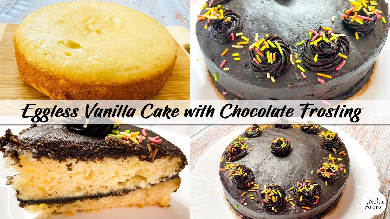 Eggless Vanilla Cake with Chocolate Frosting Recipe I How to make No ...