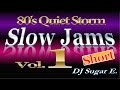 80's R&B Slow Jams Vol.1 (short) - DJ Sugar E.