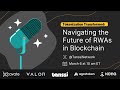 Tokenization transformed navigating the future of rwas in blockchain