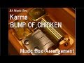 Karma/BUMP OF CHICKEN [Music Box] (PS2 "Tales of the Abyss" OP)