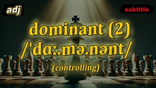[adj] dominant meaning (controlling) with 5 examples