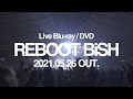 Live Blu-ray&DVD "REBOOT BiSH" 5/26発売決定!!