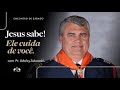 Jesus sabe ele cuida de voc  pr udolcy zukowski  encontro de sbado  igreja unasp sp