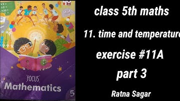 class 5th | maths | chapter 11. time and temperature | exercise 11A |part 3 | ratnasagar