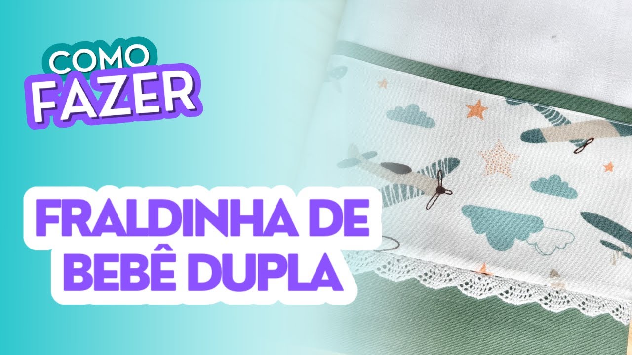Como fazer fraldinha (paninho) de bebê dupla para o enxoval do bebê - Sonia Barros