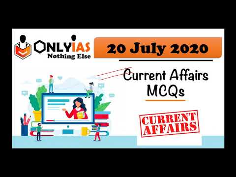 20 July, 2020 Daily Current Affairs MCQs