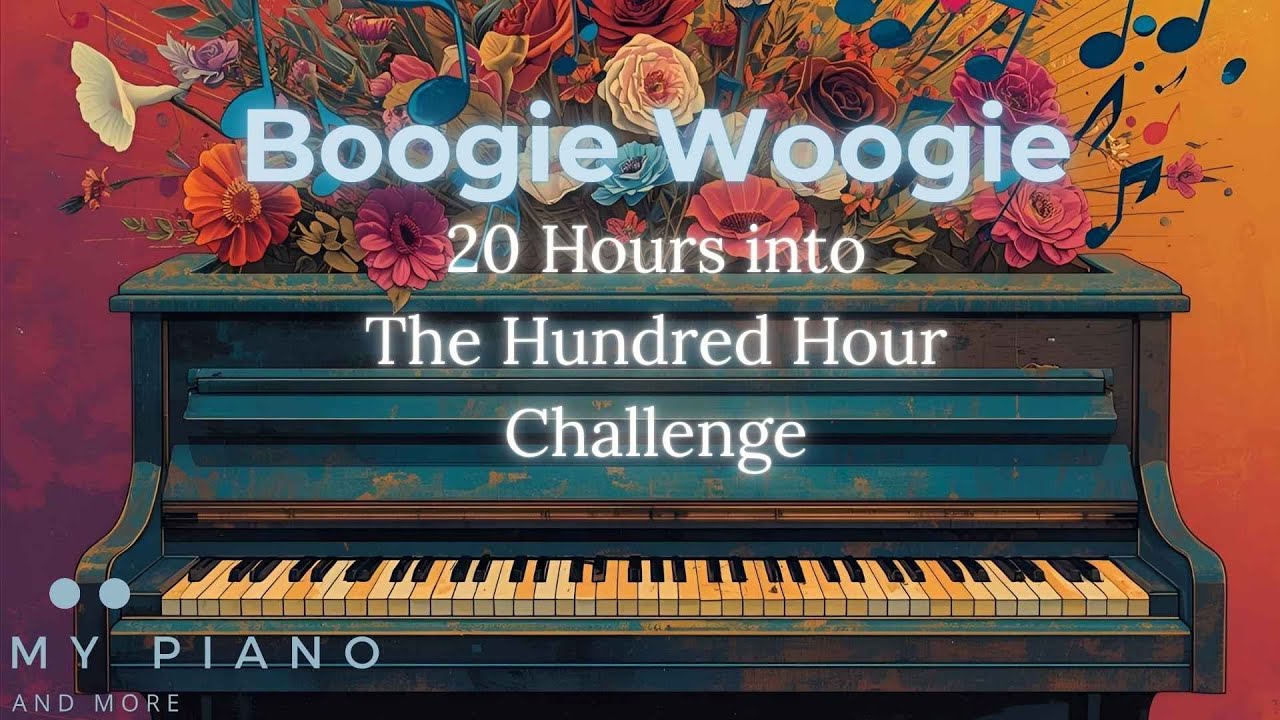 Boogie Woogie Piano - what I achieved from hour 10 to hour 20