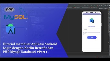 Cepat membuat aplikasi android Android Login dengan Kotlin dan PHP Mysql #Part​ 2