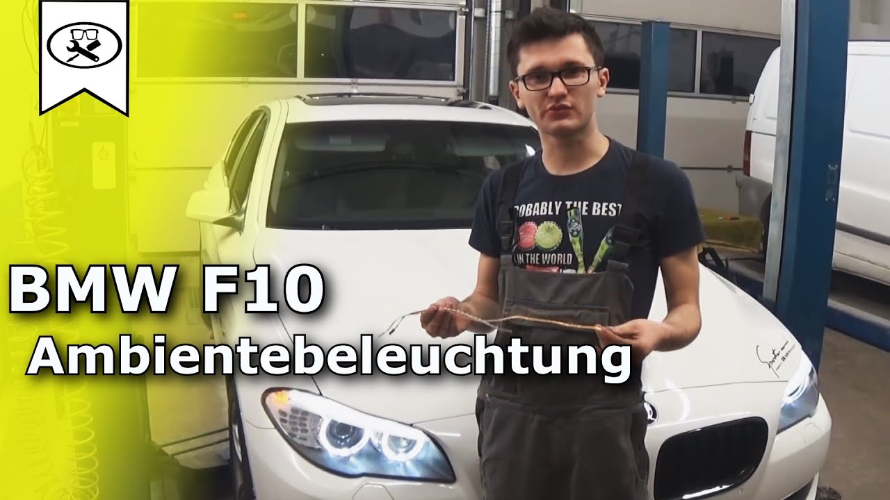 BMW F10 Ambientebeleuchtung Nachrüsten