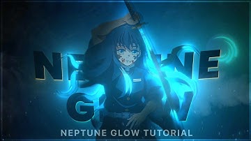 Neptune Glow Tutorial 💙「Alighmotion 📲」‎#edittutorial 