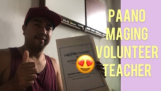 Paano maging VOLUNTEER TEACHER (applied Jan.2021)