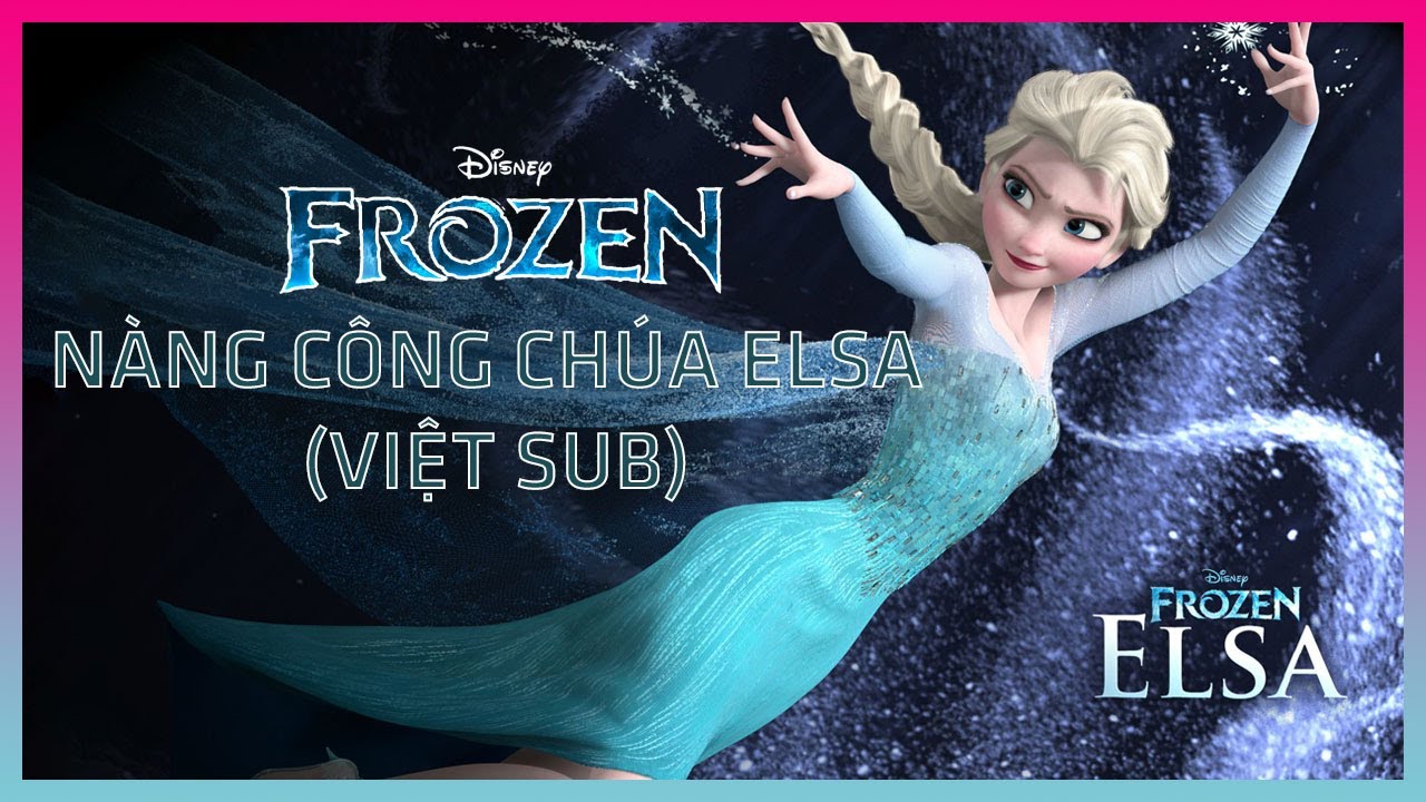 Phim hoạt hình Công chúa Elsa - Nữ hoàng băng giá | Let It Go from ...
