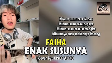Enak Susunya - Faiha Cover by Lisef Alfio (ANDERS)