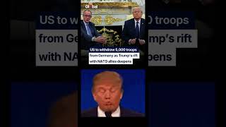 US troops out of Germany Trump makes massive NATO move #Trump #Military #News