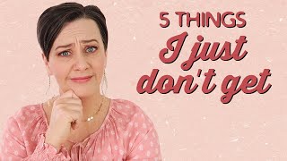 Things I Just Don't Get | A Thousand Words by A Thousand Words 1,898 views 3 years ago 7 minutes, 12 seconds