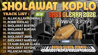 Sholawat Merdu Terbaru 2026  Sholawat Dangdut Koplo Pelancar Rejeki Mengalir Deras Penyejuk Hati