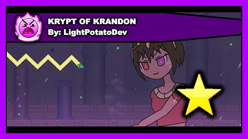 Geometry Dash - KRYPT OF KRANDON by LightPotatoDev (100% Complete)