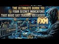 4 Secret Indicators That Make Day Trading 99% Easier (No More Second-Guessing)
