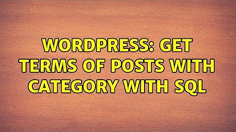 Wordpress: Get terms of posts with category with sql