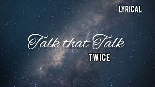 LYRICAL : "Talk That Talk" | Twice | Lyrical Video