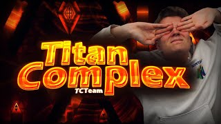 TITAN COMPLEX 100% [Extreme Demon]