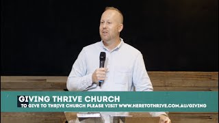 Thrive Church Online | 4th September | Brad Hagan