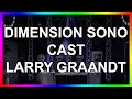Dimensionsono  cast  larry graandt