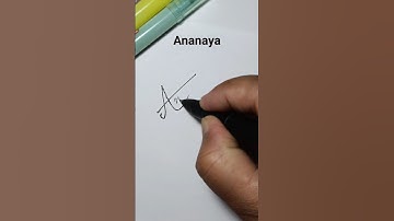 Ananaya name style sign #signature #youtubeshorts #shortfeed #signaturestyle  #shorts  #viral
