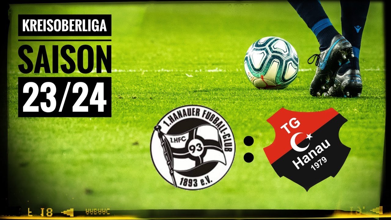 1. Hanauer FC 1893 -  Türk Gücü Hanau                 Saison 23/24