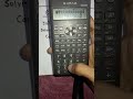 SOLVE CUBIC EQUATIONS USING CASIO CALCULATOR fx-100ms